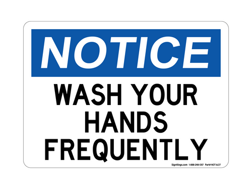 Wash Your Hands Frequently, Notice Sign