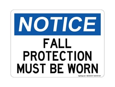 Fall Protection Must Be Worn, OSHA Notice Sign (Part#: NOT1229)