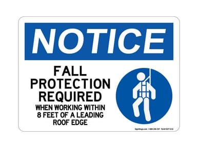 Fall Protection Required When Working Within 8 FT Of A Leading Roof Edge (With Harness Symbol), OSHA Notice Sign (Part#: NOT1232)