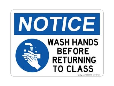Wash Hands Before Returning To Class (Hand Washing Left Symbol), OSHA Notice Sign (Part#: NOT1654)