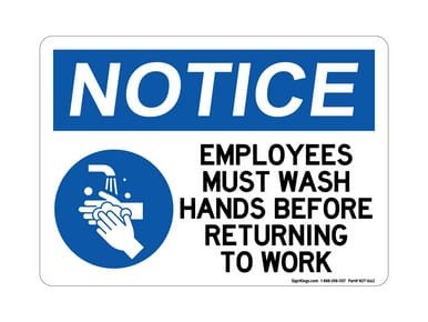Employees Wash Hands Before Returning To Work (Hand Washing Left Symbol), OSHA Notice Sign (Part#: NOT1662)