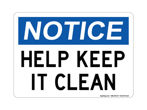 Help Keep It Clean, Notice Sign