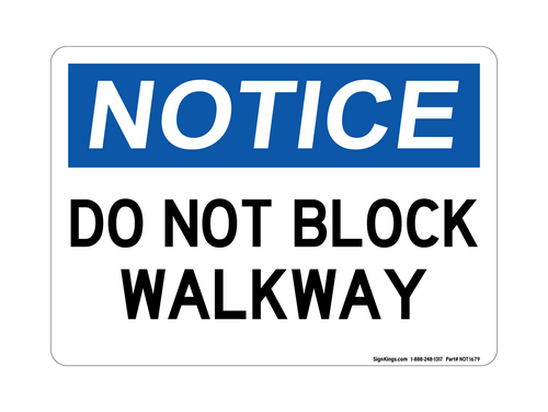 Do Not Block Walkway, Notice Sign