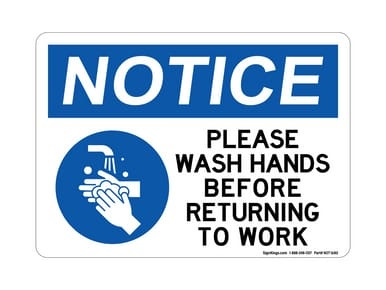 Please Wash Hands Before Returning To Work (Hand Washing Left Symbol), OSHA Notice Sign (Part#: NOT1680)
