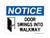 Door Swings Into Walkway (Door Symbol), OSHA Notice Sign (Part#: NOT1687)