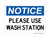 Please Use Wash Station, OSHA Notice Sign (Part#: NOT1628)