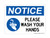 Please Wash Your Hands (Hand Washing Left Symbol), OSHA Notice Sign (Part#: NOT1632)