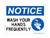 Wash Your Hands Frequently (Hand Washing Right Symbol), OSHA Notice Sign (Part#: NOT1639)