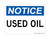 Used Oil, OSHA Notice Sign (Part#: NOT1389)