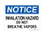 Inhalation Hazard Do Not Breathe Vapors, OSHA Notice Sign (Part#: NOT1397)