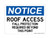 Roof Access Fall Protection Required Beyond This Point, OSHA Notice Sign (Part#: NOT1234)