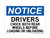 Drivers Chock Both Rear Wheels Before Loading Or Unloading, OSHA Notice Sign (Part#: NOT1291)