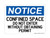 Confined Space Do Not Enter Without Obtaining Permit, OSHA Notice Sign (Part#: NOT1300)