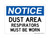 Dust Area Respirators Must Be Worn, OSHA Notice Sign (Part#: NOT1318)