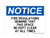 Fire Regulations Demand That This Space Be Kept Clear At All Times, OSHA Notice Sign (Part#: NOT1293)