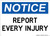 Report Every Injury, OSHA Notice Sign (Part#: NOT1709)