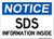 SDS Information Inside. Notice Sign