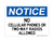 No Cellular Phones Or Two-Way Radios Allowed, Notice Sign