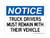 Truck Drivers Must Remain With Their Vehicle, OSHA Notice Sign (Part#: NOT1740)