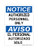 Authorized Personnel Only English/Spanish, OSHA Notice Sign (Part#: NOT1758)