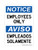 Employees Only English/Spanish, OSHA Notice Sign (Part#: NOT1762)