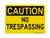 No Trespassing, OSHA Caution Sign (Part#: CAU1002)