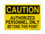 Authorized Personnel Only Beyond This Point, OSHA Caution Sign (Part#: CAU1003)