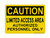 Limited Access Area Authorized Personnel Only, OSHA Caution Sign (Part#: CAU1006)