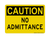 No Admittance, Caution Sign