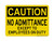 No Admittance Except To Employees On Duty, OSHA Caution Sign (Part#: CAU1014)