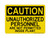 Unauthorized Personnel Are Not Permitted Inside Plant, OSHA Caution Sign (Part#: CAU1021)