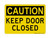 Keep Door Closed, OSHA Caution Sign (Part#: CAU1048)