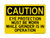Eye Protection Must Be Worn While Grinder Is In Operation, OSHA Caution Sign (Part#: CAU1059)