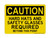 Hard Hats And Safety Glasses Required In Areas Of The Facility Version 2, OSHA Caution Sign (Part#: CAU1068)