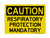 Respiratory Protection Mandatory, OSHA Caution Sign (Part#: CAU1099)