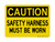 Safety Harness Must Be Worn, Caution Sign