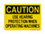 Use Hearing Protection When Operating Machines, OSHA Caution Sign (Part#: CAU1122)