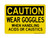 WEAR GOGGLES When Handling Acids Or Caustics, OSHA Caution Sign (Part#: CAU1129)
