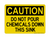 Do NO REFt Pour Chemicals Down This Sink, Caution Sign