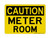 Meter Room, OSHA Caution Sign (Part#: CAU1154)