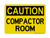 Compactor Room, OSHA Caution Sign (Part#: CAU1155)