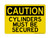 Cylinders Must Be Secured, OSHA Caution Sign (Part#: CAU1159)