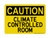 Climate Controlled Room, OSHA Caution Sign (Part#: CAU1178)