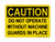 Do Not Operate Without Machine Guards In Place, OSHA Caution Sign (Part#: CAU1186)