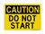 Do Not Start, OSHA Caution Sign (Part#: CAU1198)