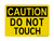 Do Not Touch, OSHA Caution Sign (Part#: CAU1200)