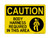 Body Harness Required In This Area (Harness Symbol), OSHA Caution Sign (Part#: CAU1212)