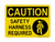 Safety Harness Required (Harness Symbol), OSHA Caution Sign (Part#: CAU1215)