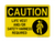 Life Vest And/Or Safety Harness Required (Harness Symbol), Caution Sign