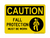 Fall Protection Must Be Worn (Harness Symbol), Caution Sign